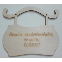 Bocsi a rendetlenségért, de mi, itt ÉLÜNK!