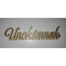 Unokámnak felirat